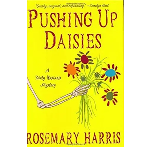 Pushing Up Daisies: A Dirty Business Mystery